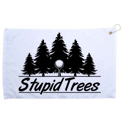 Funny Golfer Stupid Trees Grommeted Golf Towel