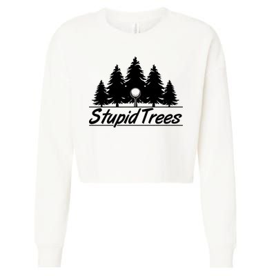 Funny Golfer Stupid Trees Cropped Pullover Crew