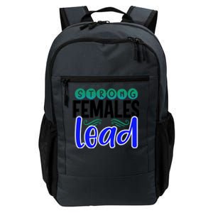 Feminism Gift Strong Females Lead Feminist Gift Daily Commute Backpack