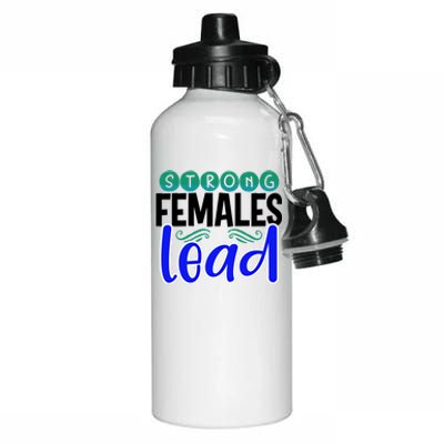 Feminism Gift Strong Females Lead Feminist Gift Aluminum Water Bottle