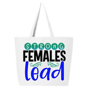 Feminism Gift Strong Females Lead Feminist Gift 25L Jumbo Tote