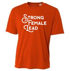 Feminism Gift Strong Female Lead Feminist Saying Cooling Performance Crew T-Shirt