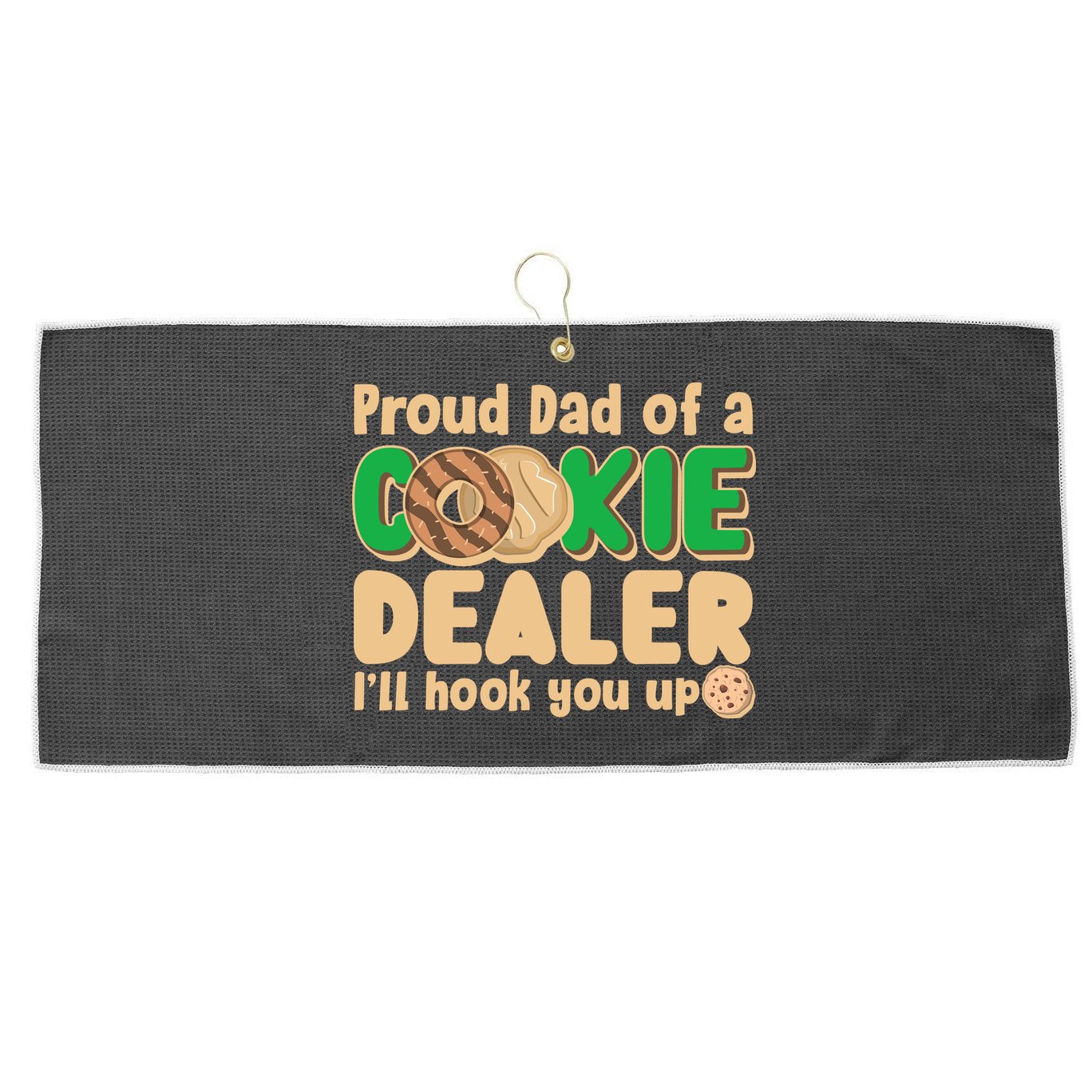 Funny Girl Scout Proud Dad Of A Cookie Dealer I'll Hook You Up Large Microfiber Waffle Golf Towel