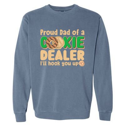 Funny Girl Scout Proud Dad Of A Cookie Dealer I'll Hook You Up Garment-Dyed Sweatshirt