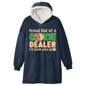 Funny Girl Scout Proud Dad Of A Cookie Dealer I'll Hook You Up Hooded Wearable Blanket