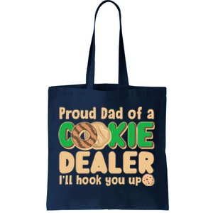 Funny Girl Scout Proud Dad Of A Cookie Dealer I'll Hook You Up Tote Bag