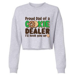 Funny Girl Scout Proud Dad Of A Cookie Dealer I'll Hook You Up Cropped Pullover Crew