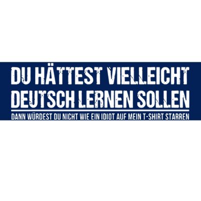 Funny German Speaker Shirts Deutschland Quote Gift Bumper Sticker