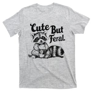 Feral Girl Summer Funny Meme Cute But Feral Raccoon Vacation T-Shirt