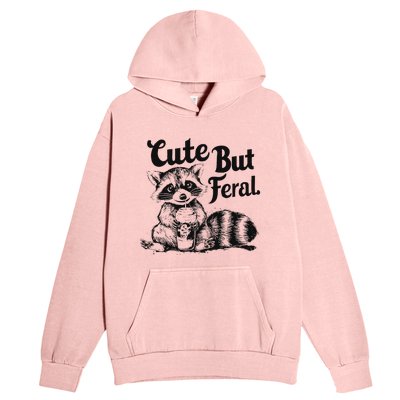 Feral Girl Summer Funny Meme Cute But Feral Raccoon Vacation Urban Pullover Hoodie