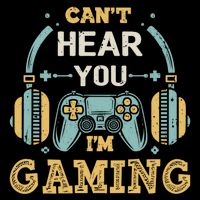 Funny Gamer Saying I CanT Hear You IM Gaming Cool Gift Doggie Tank