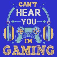 Funny Gamer Saying I CanT Hear You IM Gaming Cool Gift Womens T-Shirt