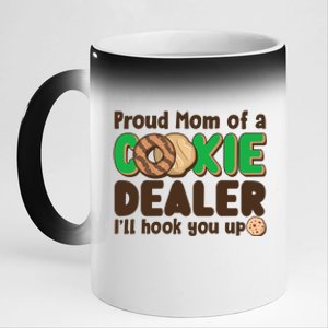 Funny Girl Scout Proud Mom Of A Cookie Dealer I'll Hook You Up 11oz Black Color Changing Mug