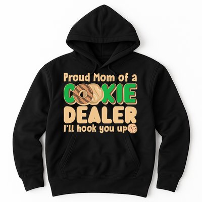 Funny Girl Scout Proud Mom Of A Cookie Dealer I'll Hook You Up Hoodie