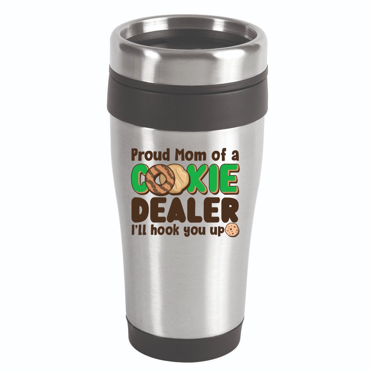 Funny Girl Scout Proud Mom Of A Cookie Dealer I'll Hook You Up 16oz Travel Tumbler