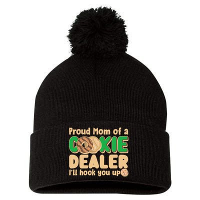 Funny Girl Scout Proud Mom Of A Cookie Dealer I'll Hook You Up Pom Pom 12in Knit Beanie