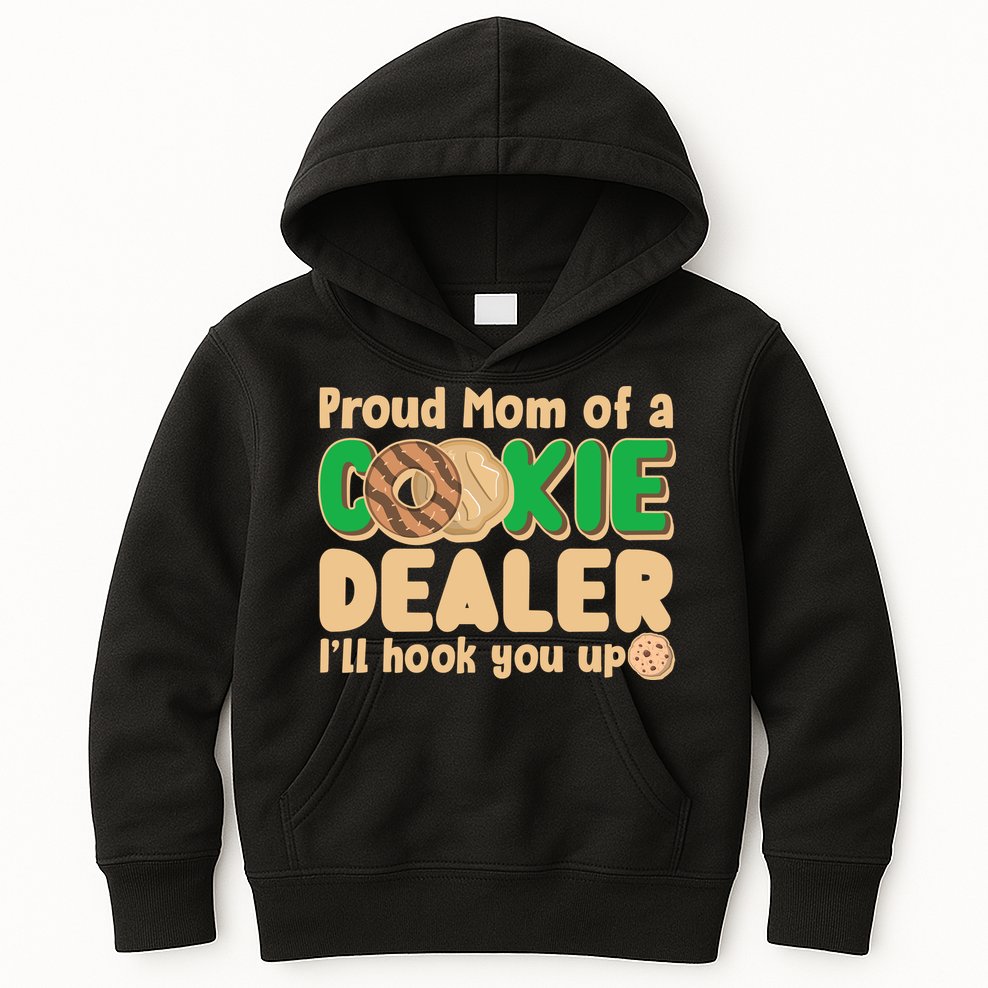 Funny Girl Scout Proud Mom Of A Cookie Dealer I'll Hook You Up Kids Hoodie