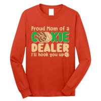 Funny Girl Scout Proud Mom Of A Cookie Dealer I'll Hook You Up Long Sleeve Shirt