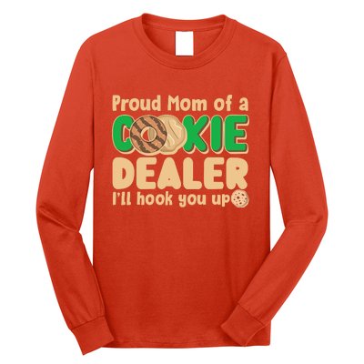 Funny Girl Scout Proud Mom Of A Cookie Dealer I'll Hook You Up Long Sleeve Shirt