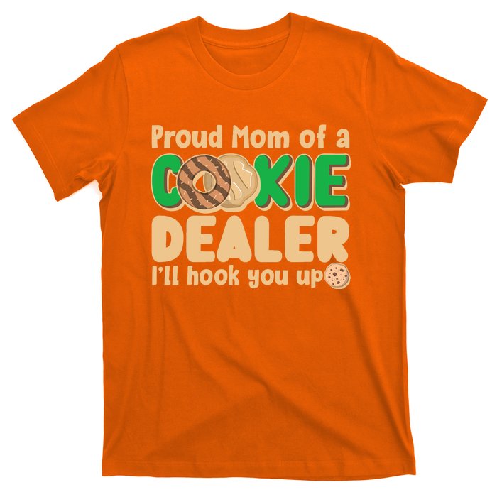 Funny Girl Scout Proud Mom Of A Cookie Dealer I'll Hook You Up T-Shirt