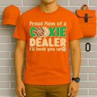 Funny Girl Scout Proud Mom Of A Cookie Dealer I'll Hook You Up T-Shirt