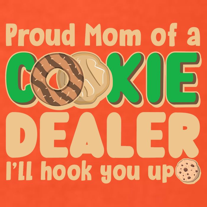 Funny Girl Scout Proud Mom Of A Cookie Dealer I'll Hook You Up T-Shirt