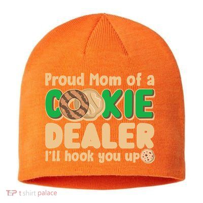 Funny Girl Scout Proud Mom Of A Cookie Dealer I'll Hook You Up Sustainable Beanie