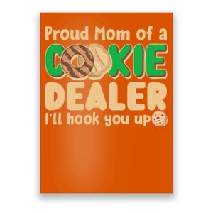 Funny Girl Scout Proud Mom Of A Cookie Dealer I'll Hook You Up Poster