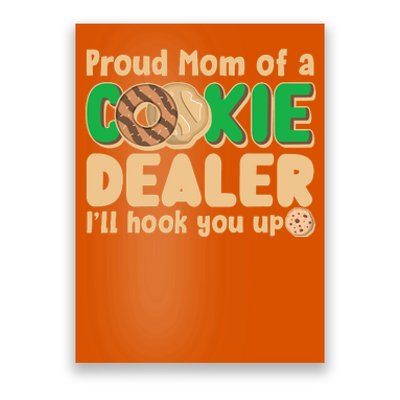 Funny Girl Scout Proud Mom Of A Cookie Dealer I'll Hook You Up Poster