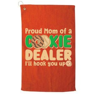 Funny Girl Scout Proud Mom Of A Cookie Dealer I'll Hook You Up Platinum Collection Golf Towel