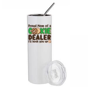 Funny Girl Scout Proud Mom Of A Cookie Dealer I'll Hook You Up Stainless Steel Tumbler