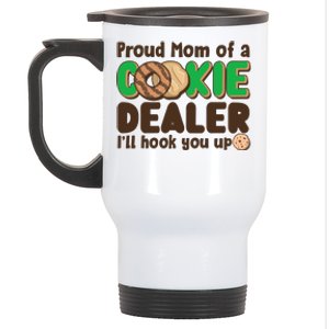 Funny Girl Scout Proud Mom Of A Cookie Dealer I'll Hook You Up Stainless Steel Travel Mug