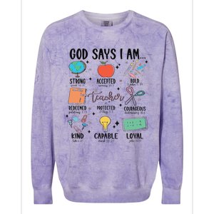 Funny God Says I Am Teacher Bible Verse Christian Teacher Teacher God Says Colorblast Crewneck Sweatshirt