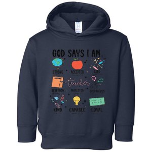 Funny God Says I Am Teacher Bible Verse Christian Teacher Teacher God Says Toddler Hoodie