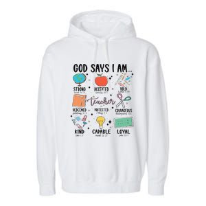 Funny God Says I Am Teacher Bible Verse Christian Teacher Teacher God Says Garment-Dyed Fleece Hoodie