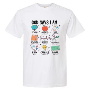 Funny God Says I Am Teacher Bible Verse Christian Teacher Teacher God Says Garment-Dyed Heavyweight T-Shirt