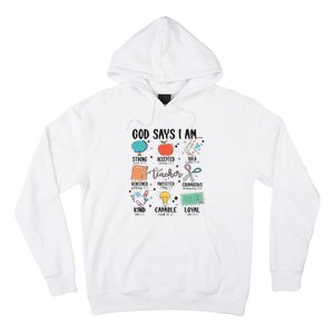 Funny God Says I Am Teacher Bible Verse Christian Teacher Teacher God Says Hoodie