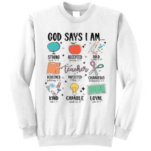 Funny God Says I Am Teacher Bible Verse Christian Teacher Teacher God Says Sweatshirt