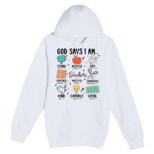 Funny God Says I Am Teacher Bible Verse Christian Teacher Teacher God Says Premium Pullover Hoodie