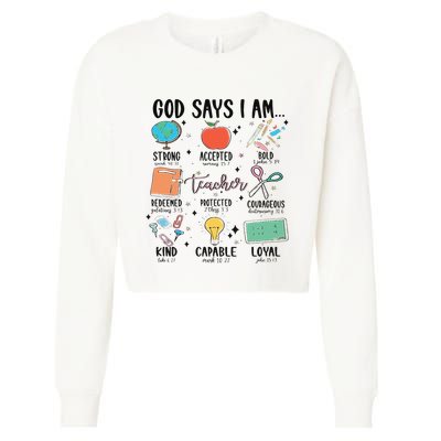 Funny God Says I Am Teacher Bible Verse Christian Teacher Teacher God Says Cropped Pullover Crew