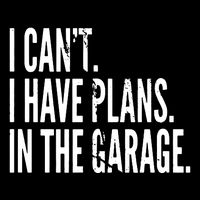 Funny Garage Sayings Car Lovers Workshop Mechanics Humor Tall T-Shirt