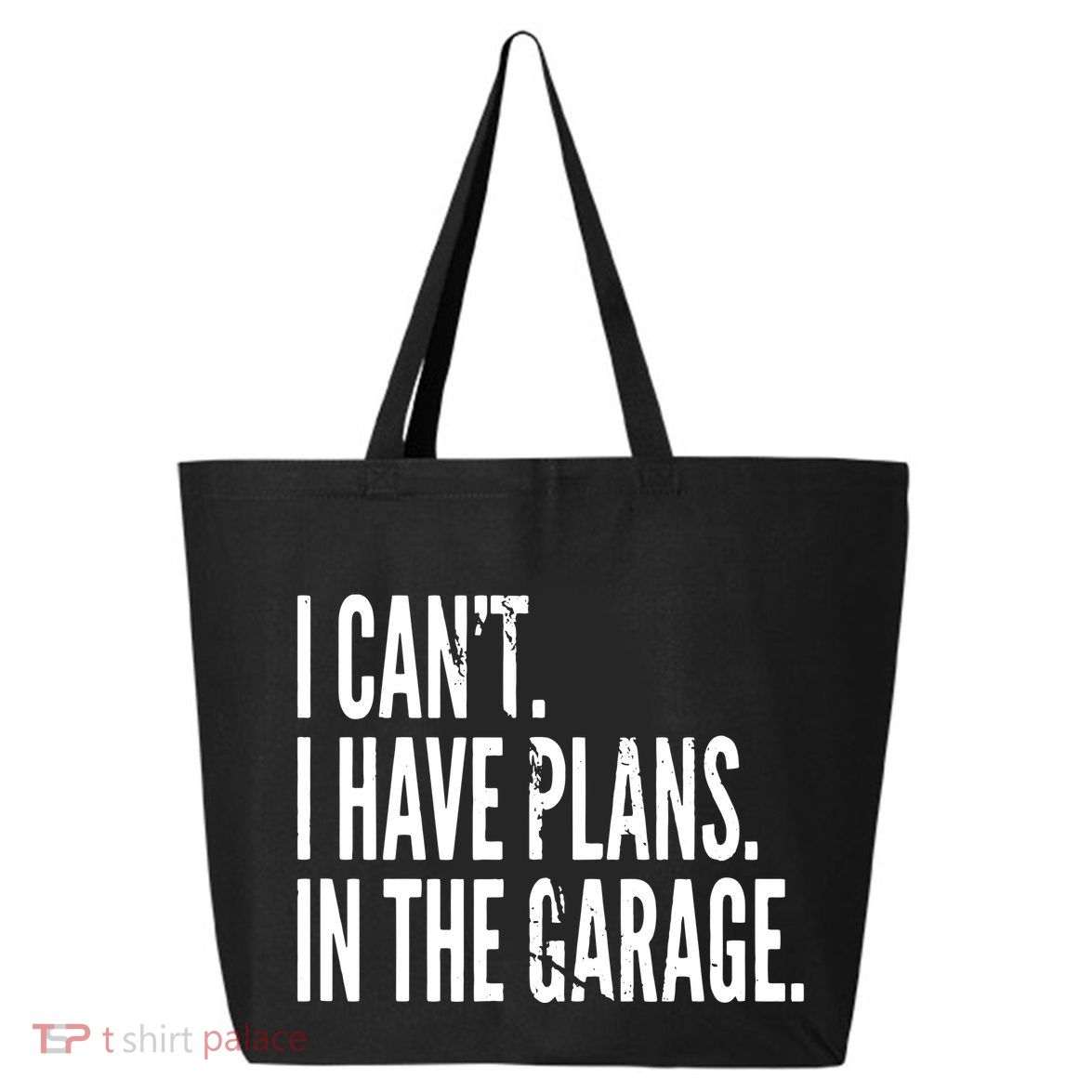 Funny Garage Sayings Car Lovers Workshop Mechanics Humor 25L Jumbo Tote