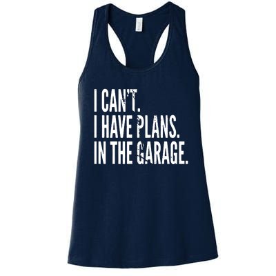 Funny Garage Sayings Car Lovers Workshop Mechanics Humor Women's Racerback Tank