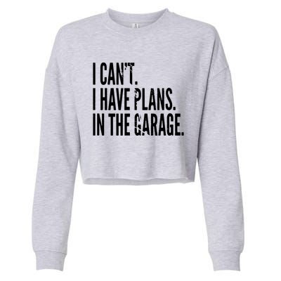 Funny Garage Sayings Car Lovers Workshop Mechanics Humor Cropped Pullover Crew