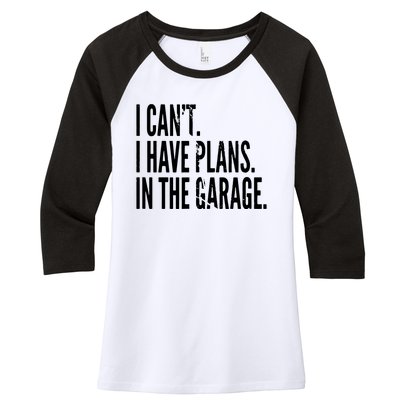 Funny Garage Sayings Car Lovers Workshop Mechanics Humor Women's Tri-Blend 3/4-Sleeve Raglan Shirt