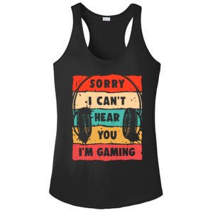 Funny Gamer Sorry I Can't Hear You I'm Gaming Ladies PosiCharge Competitor Racerback Tank