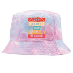 Funny Gamer Sorry I Can't Hear You I'm Gaming Tie-Dyed Bucket Hat