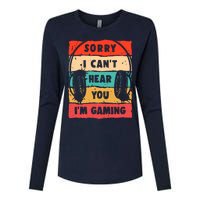 Funny Gamer Sorry I Can't Hear You I'm Gaming Womens Cotton Relaxed Long Sleeve T-Shirt