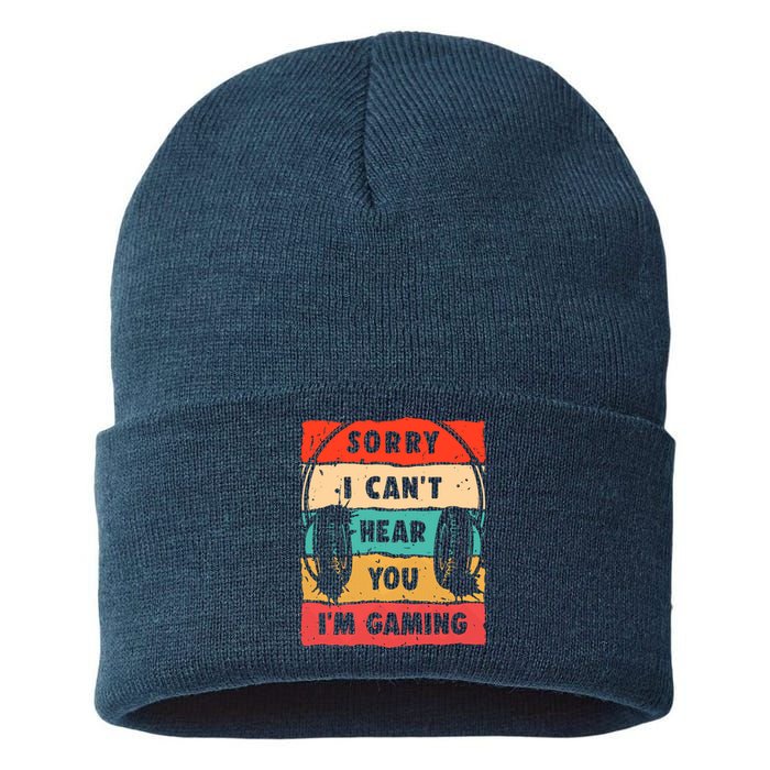 Funny Gamer Sorry I Can't Hear You I'm Gaming Sustainable Knit Beanie