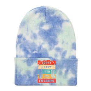 Funny Gamer Sorry I Can't Hear You I'm Gaming Tie Dye 12in Knit Beanie